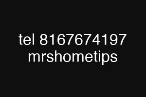 tel 8167674197 mrshometips