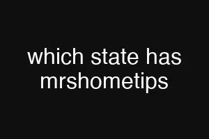which state has mrshometips